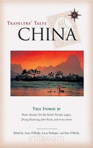Travelers Tales China: True Stories by Patrick Jennings et. al.