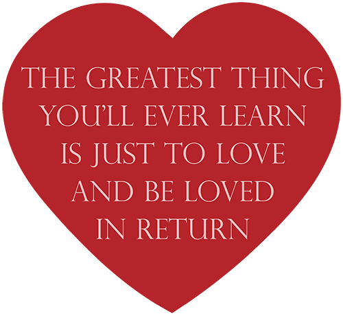 Love, strength and courage ~ The greatest things you’ll ever learn